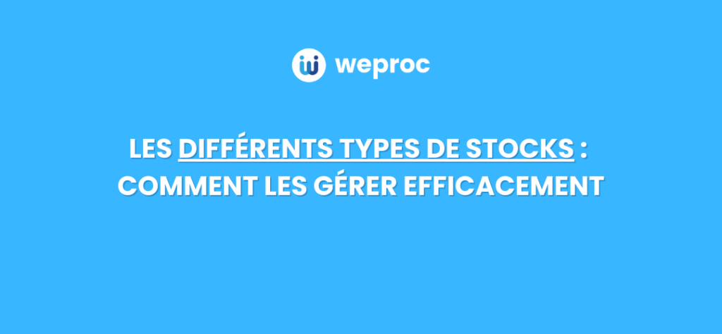 les différents types de stocks